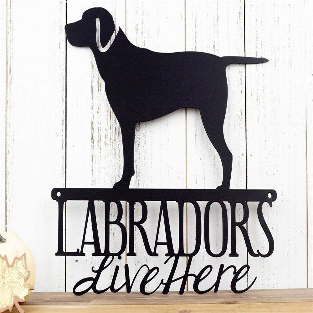 Custom Metal Sign, Labrador Metal Sign, Anniversary Gift, Dog House Sign, Dog Wall Art, Outdoor Sign, Home Decor Sign