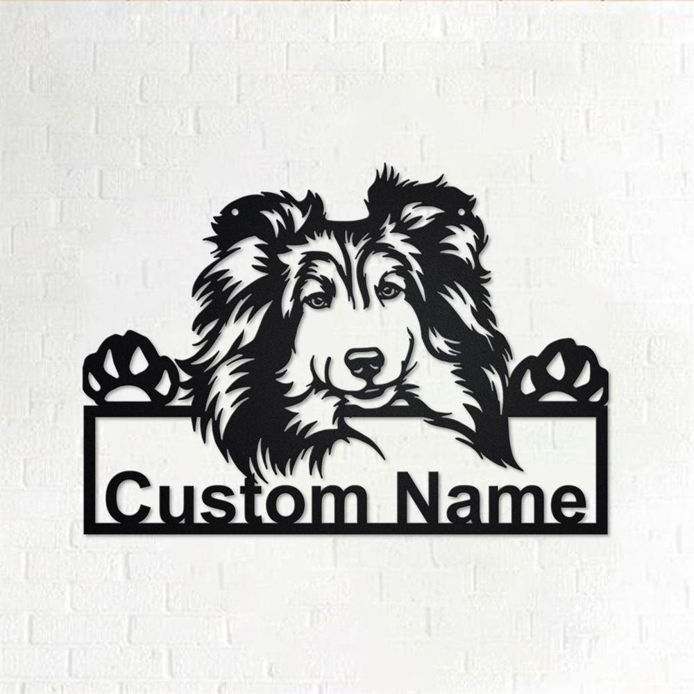 Custom Metal Sign, Shetland Sheepdog Metal Sign, Anniversary Gift, Dog House Sign, Dog Wall Art, Outdoor Sign, Home Decor Sign