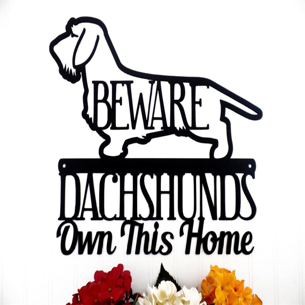 Custom Metal Sign, Wire Haired Dachshunds Own This Home Metal Sign, Anniversary Gift, Dog House Sign, Outdoor Sign, Home Decor Sign