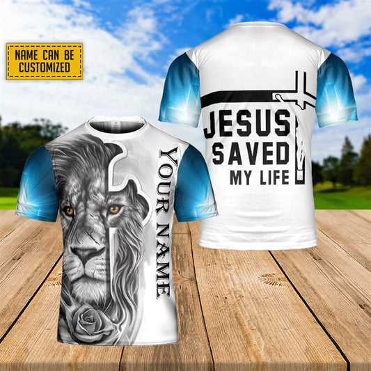 Custom NameLion Of God Jesus Saved My Life All Over Print 3D T Shirt For Men And Women, Christian T-Shirt, Faith Shirt