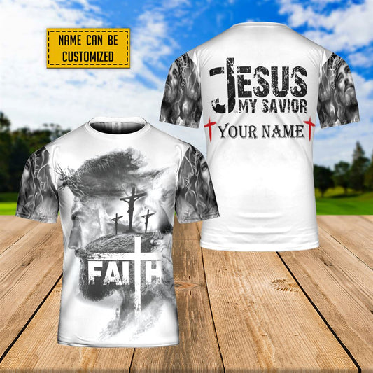 Custom Name Jesus Is My Savior Jesus Unisex God Faith Over Fear All Over Print 3D T Shirt For Men And Women, Christian T-Shirt, Faith Shirt