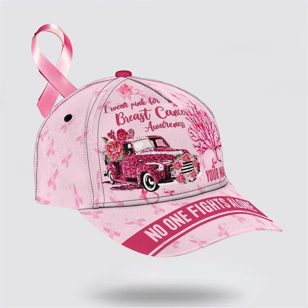 Customized Breast Cancer Awareness No One Fights Alone Car Art Baseball Cap, Gifts For Breast Cancer Patients, Breast Cancer Hat