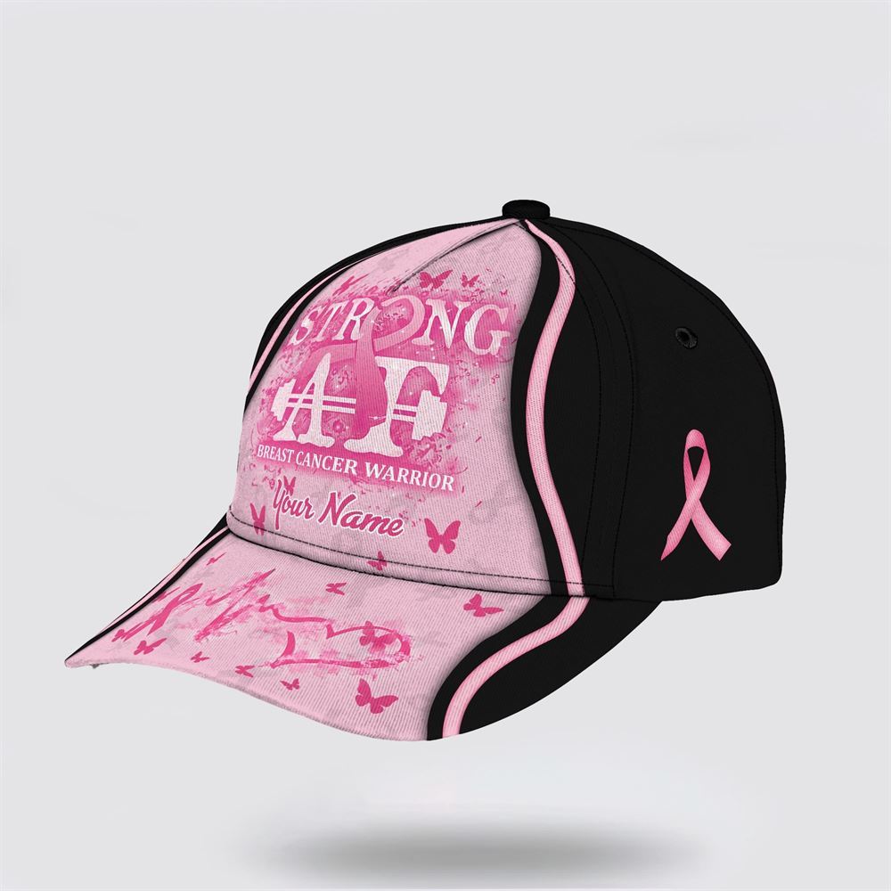 Customized Breast Cancer Awareness Strong AF Butterfly Printed Baseball Cap, Gifts For Breast Cancer Patients, Breast Cancer Hat