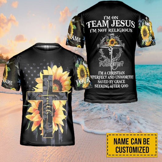 Customized I'M On Team Jesus Cross Faith Sunflower All Over Print 3D T-Shirt, Gift For Christian, Jesus Shirt
