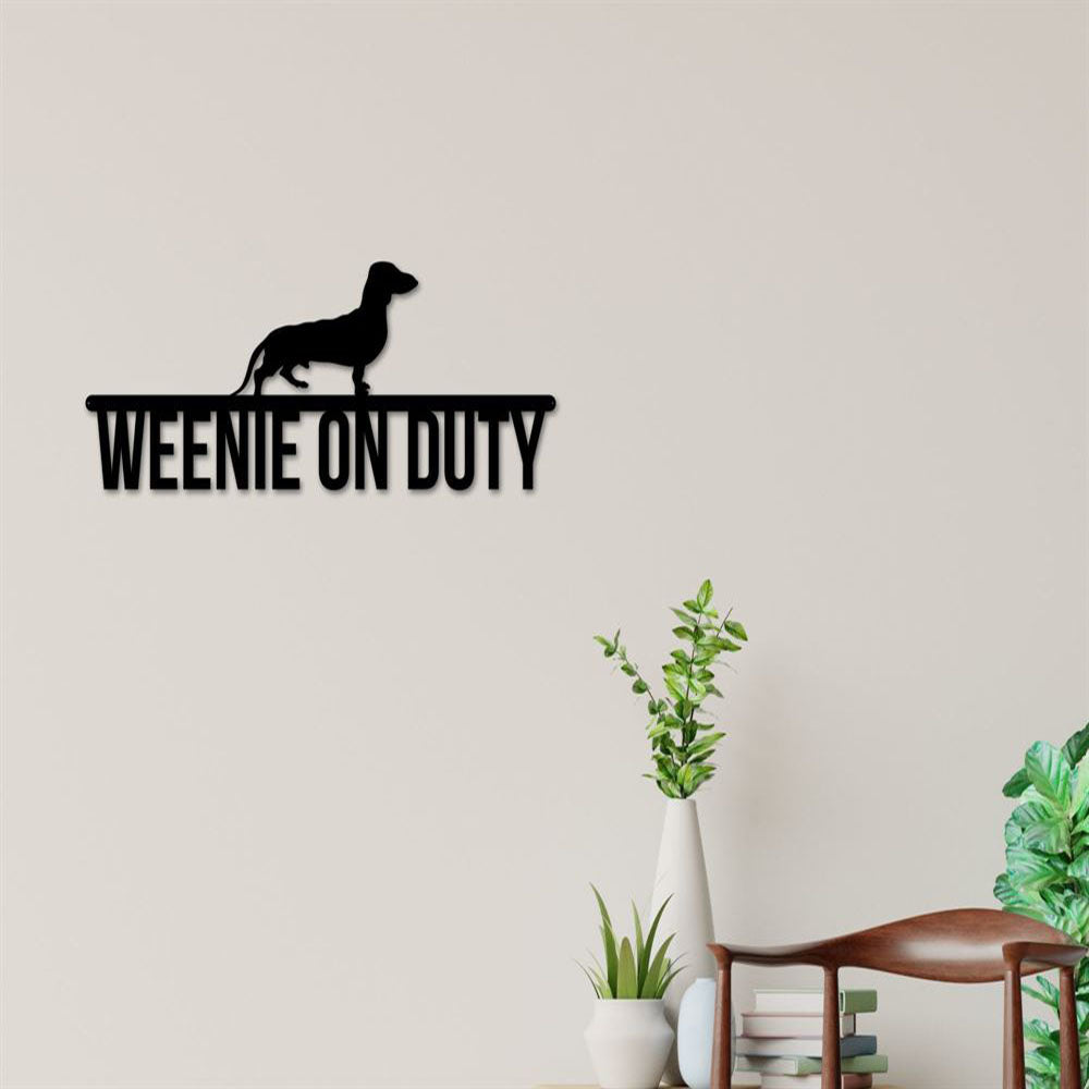 Dachshund On Duty Dachshund Metal Sign, Anniversary Gift, Dog Wall Decor, Dog Wall Art, Home Decor Sign