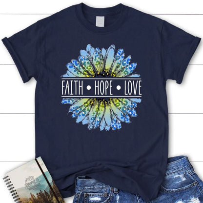 Daisy Faith Hope Love T Shirt, Blessed T Shirt, Bible T shirt, T shirt Women