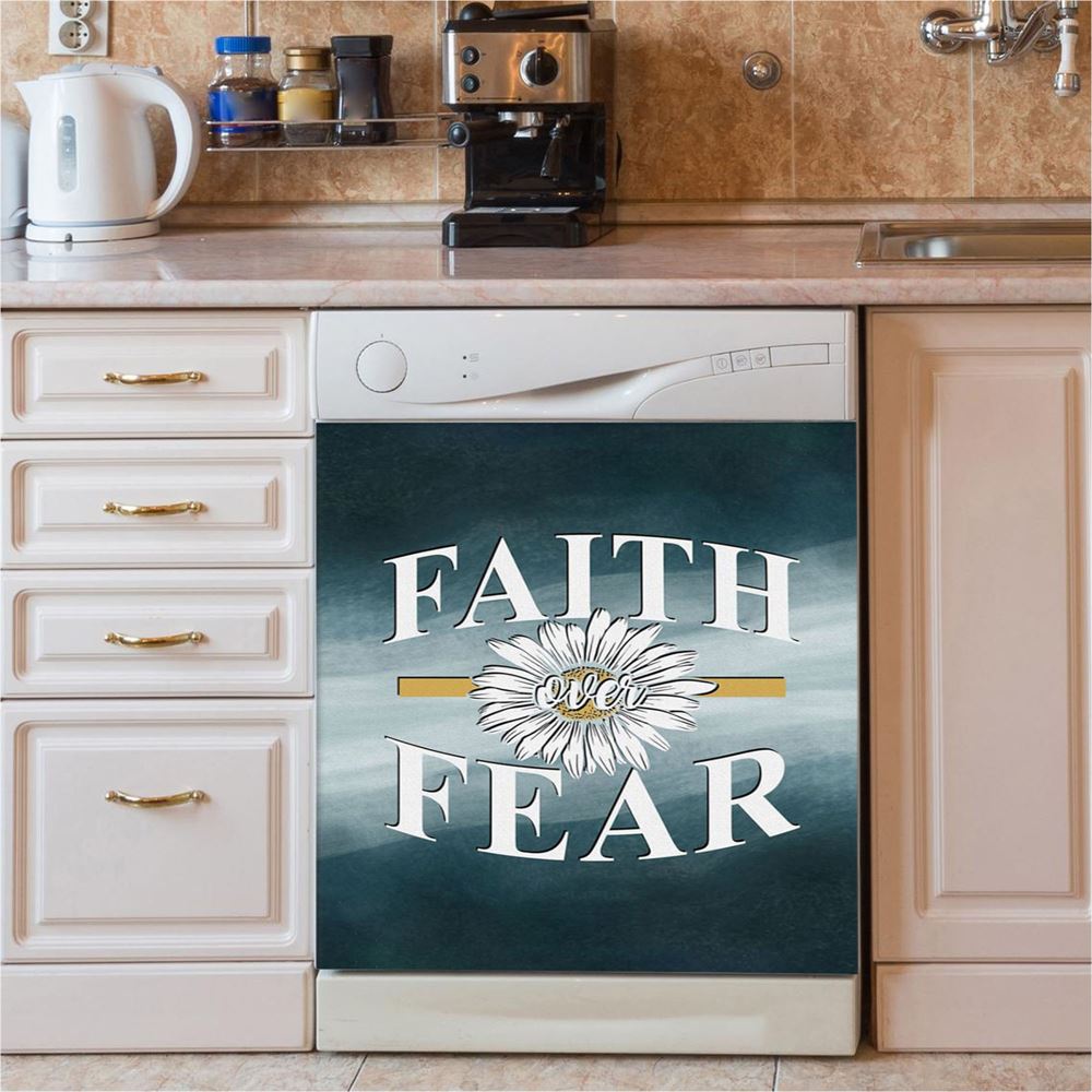 Daisy Flower Faith Over Fear Dishwasher Cover, Christian Dishwasher Magnet Cover, Religious Kitchen Decor