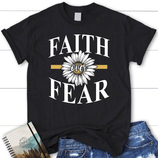 Daisy Flower, Faith Over Fear T Shirt, Blessed T Shirt, Bible T shirt, T shirt Women