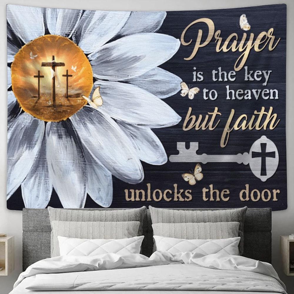 Daisy Flower Prayer Is The Key To Heaven But Faith Unlocks The Door Tapestry, Tapestries for Living Room Bedroom