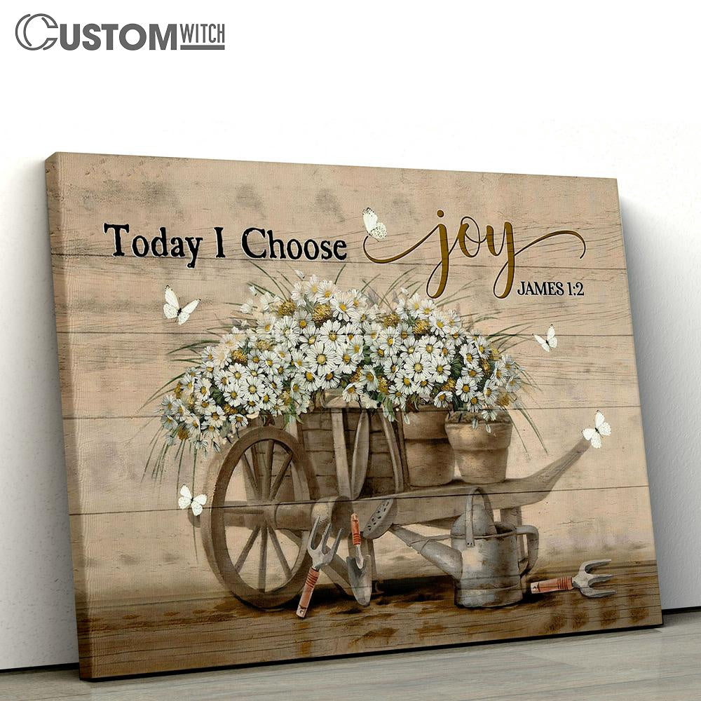 Daisy Flower Today I Choose Joy Canvas Prints - Religious Canvas Art - Christian Home Decor