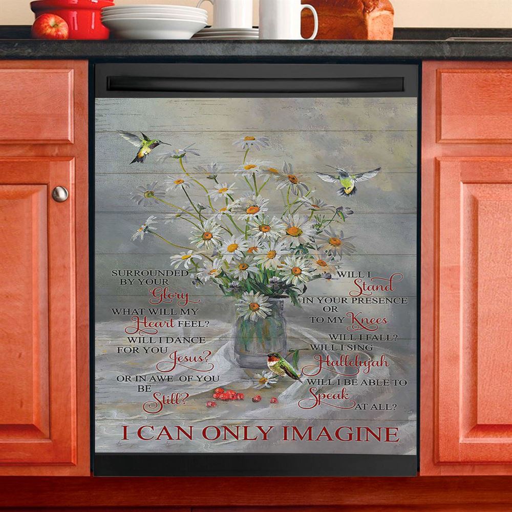 Daisy Hummingbird Cranberry I Can Only Imagine Dishwasher Cover, Christian Dishwasher Magnet Cover, Bible Verse Kitchen Decor