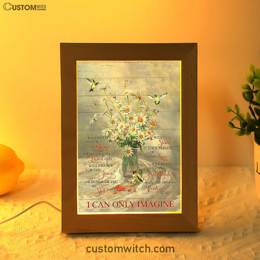 Daisy Hummingbird Cranberry I Can Only Imagine Frame Lamp Art - Christian Art - Bible Verse Art - Religious Home Decor