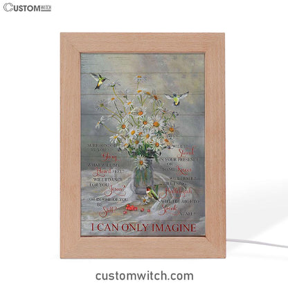 Daisy Hummingbird Cranberry I Can Only Imagine Frame Lamp Art - Christian Art - Bible Verse Art - Religious Home Decor