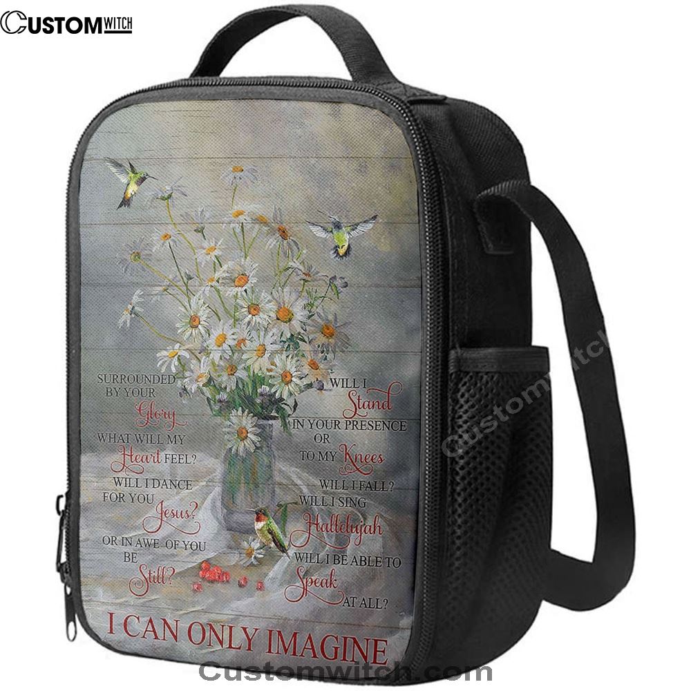 Daisy Hummingbird Cranberry I Can Only Imagine Lunch Bag, Christian Lunch Bag For School, Picnic, Religious Lunch Bag