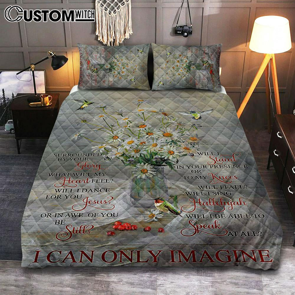 Daisy Hummingbird Cranberry I Can Only Imagine Quilt Bedding Set Art - Christian Art - Bible Verse Bedroom - Religious Home Decor