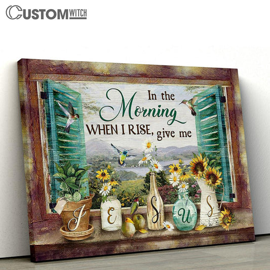 Daisy Hummingbird In The Morning When I Rise Give Me Jesus Canvas Wall Art - Bible Verse Canvas - Religious Prints