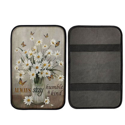 Daisy Vase Always Stay Humble And Kind Car Armrest Pad, Christian Car Accessories