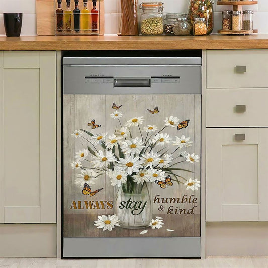 Daisy Vase Always Stay Humble And Kind Dishwasher Cover, Christian Dishwasher Magnet Cover, Religious Home Decor