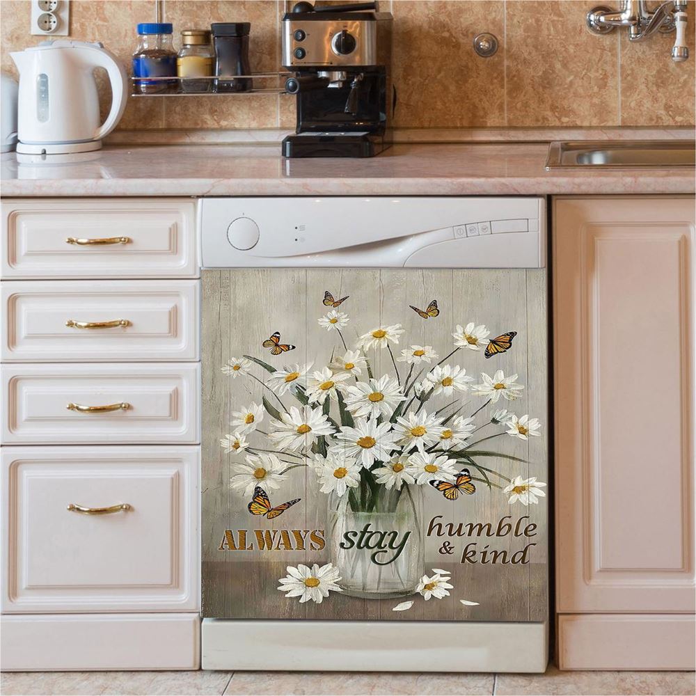 Daisy Vase Always Stay Humble And Kind Dishwasher Cover, Christian Dishwasher Magnet Cover, Religious Home Decor