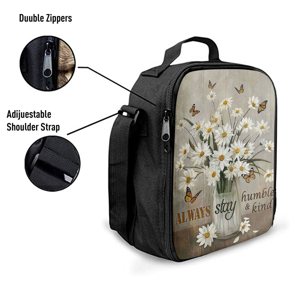 Daisy Vase Always Stay Humble And Kind Lunch Bag, Christian Lunch Bag For School, Picnic, Religious Lunch Bag