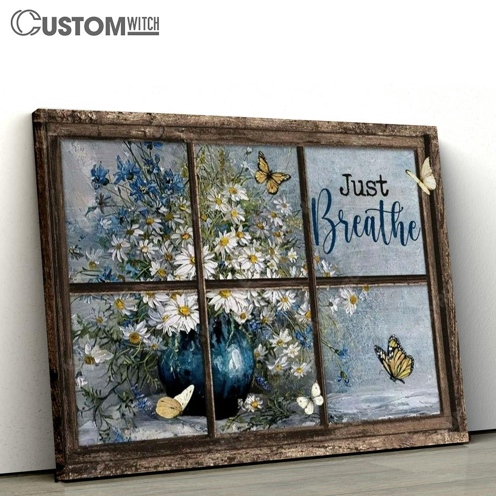 Daisy Vase, Antique Window, Colorful Butterfly, Just Breathe Canvas Poster