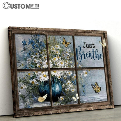 Daisy Vase, Antique Window, Colorful Butterfly, Just Breathe Canvas Poster