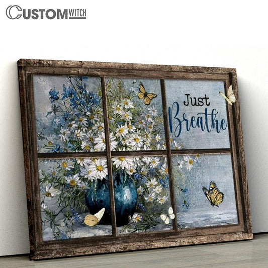 Daisy Vase, Antique Window, Colorful Butterfly, Just Breathe Canvas Poster