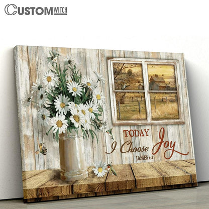 Daisy Vase Today I Choose Joy Farm Landscape Canvas Poster