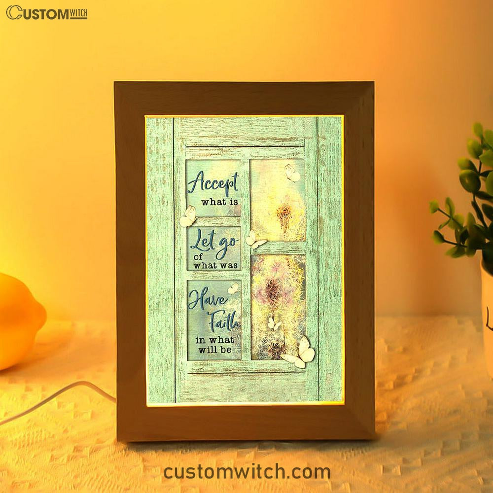 Dandelion Accept What Is Let Go Frame Lamp Art - Bible Verse Art - Christian Inspirational Decor