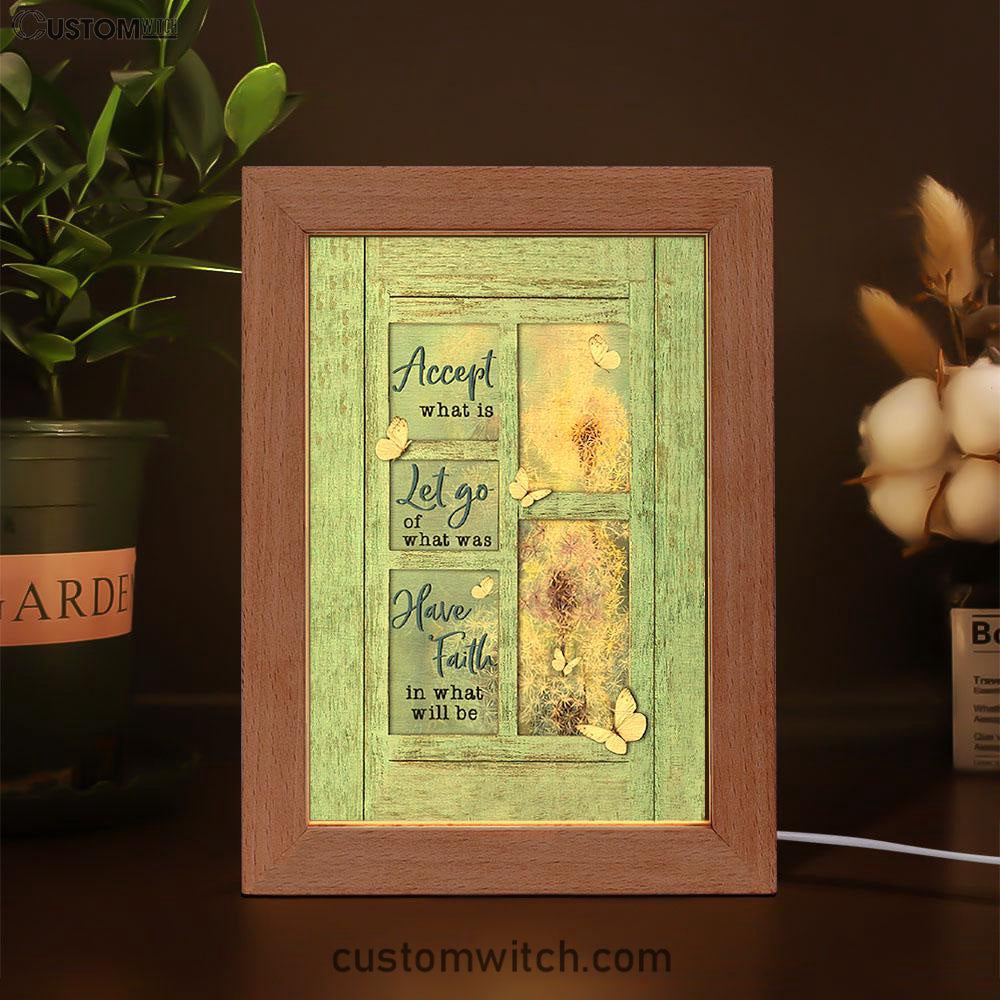 Dandelion Accept What Is Let Go Frame Lamp Art - Bible Verse Art - Christian Inspirational Decor