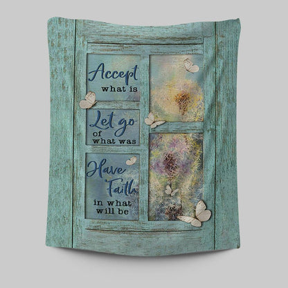 Dandelion Accept What Is Let Go Tapestry Art - Bible Verse Wall Art - Christian Inspirational Wall Decor