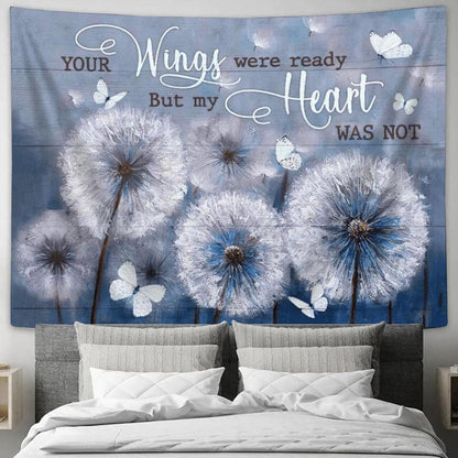 Dandelion And Butterflies Your Wings Were Ready But My Heart Was Not Tapestry, Tapestries for Living Room Bedroom