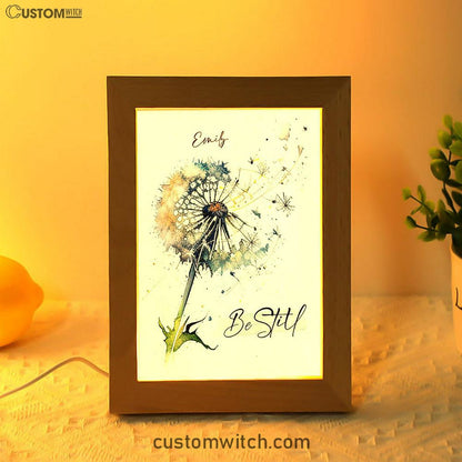 Dandelion Be Still Personalized Frame Lamp Art - Christian Night Light - Bible Verse Gift For Women Of God