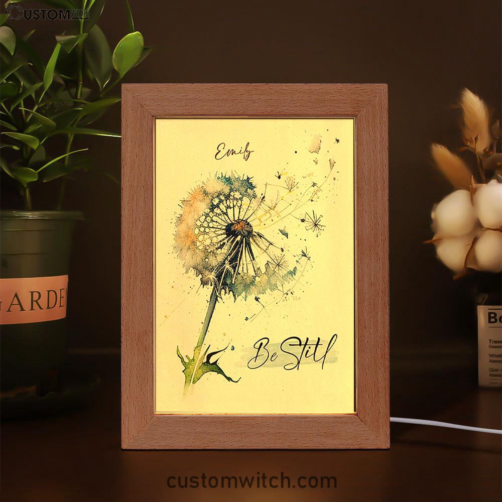 Dandelion Be Still Personalized Frame Lamp Art - Christian Night Light - Bible Verse Gift For Women Of God