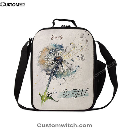 Dandelion Be Still Personalized Lunch Bag, Christian Lunch Bag For School, Picnic, Religious Lunch Bag