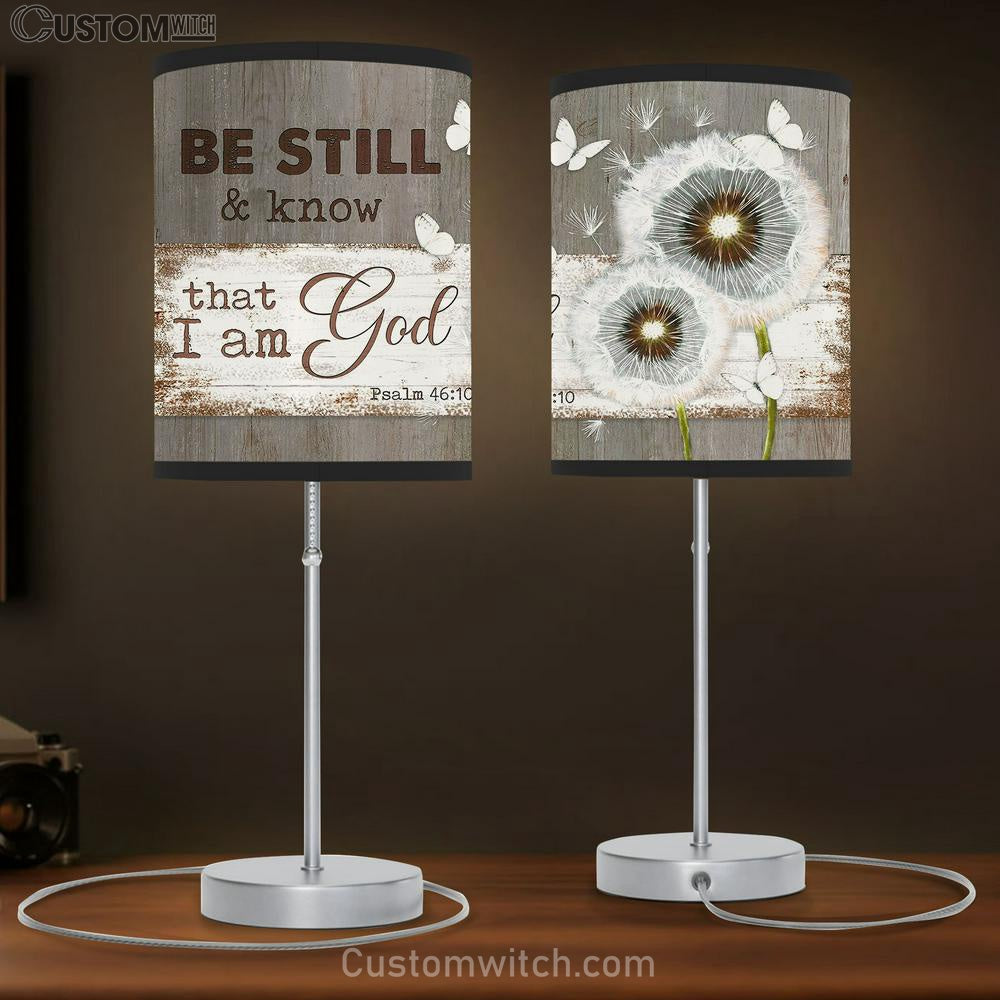 Dandelion Be still and know that I am God Table Lamb Gift - Bible Verse Table Lamb - Religious Bedroom Decor