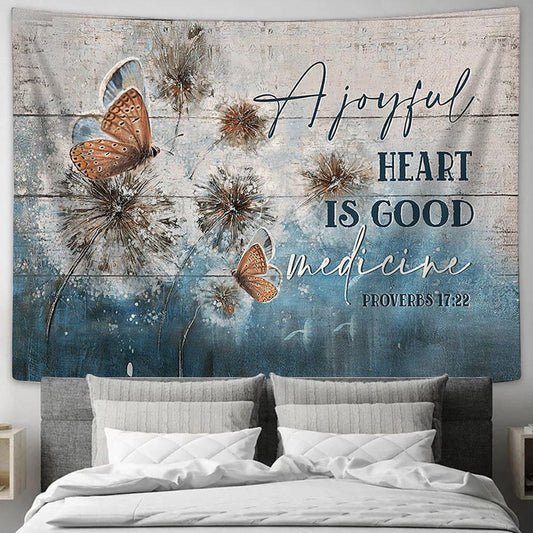 Dandelion Butterfly A Joyful Heart Is Good Medicine Tapestry Prints - Religious Tapestry Art - Christian Home Decor