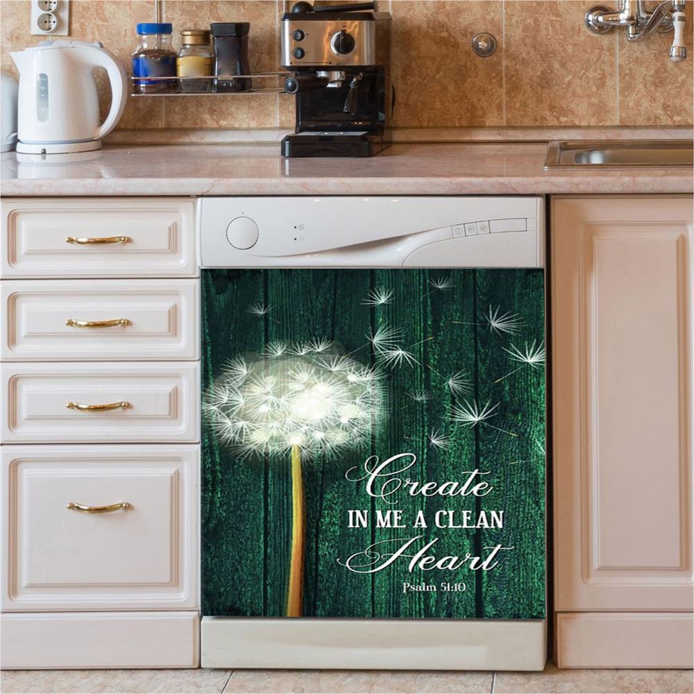 Dandelion Create In Me A Clean Heart Dishwasher Cover, Christian Dishwasher Magnet Cover, Religious Kitchen Decor