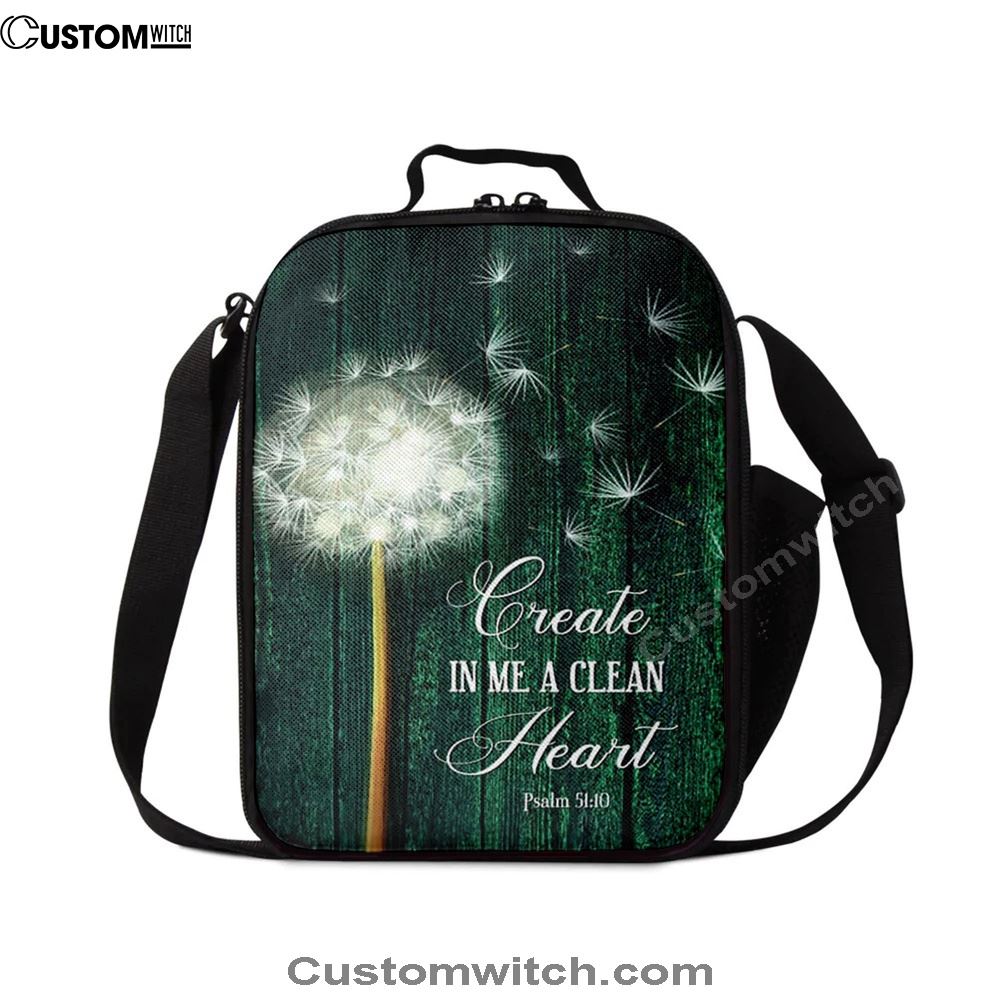 Dandelion Create In Me A Clean Heart Lunch Bag, Christian Lunch Bag For School, Picnic, Religious Lunch Bag