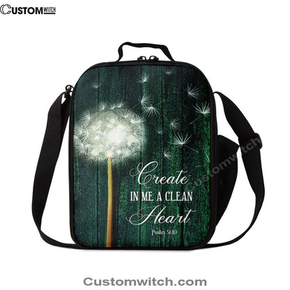 Dandelion Create In Me A Clean Heart Lunch Bag, Christian Lunch Bag For School, Picnic, Religious Lunch Bag