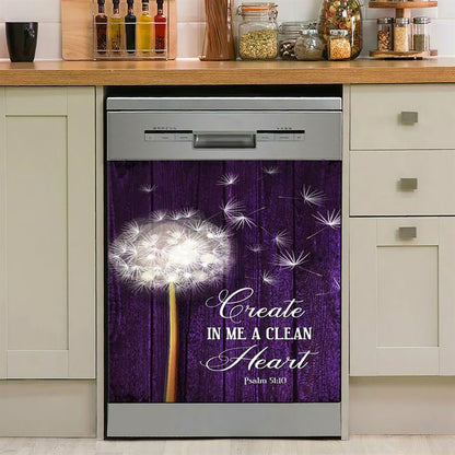 Dandelion Create In Me A Clean Heart Psalm 5110 Dishwasher Cover, Christian Dishwasher Magnet Cover, Religious Kitchen Decor