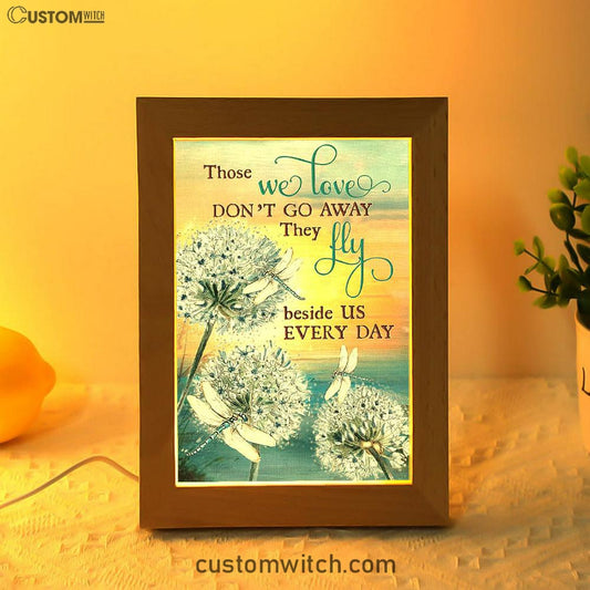 Dandelion Dragonfly Those We Love Don't Go Away Frame Lamp Art - Christian Art Decor - Religious Gifts Night Light