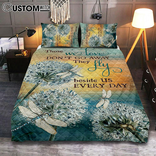 Dandelion Dragonfly Those We Love Don't Go Away Quilt Bedding Set Bedroom - Christian Bedroom Decor - Religious Quilt Bedding Set Prints