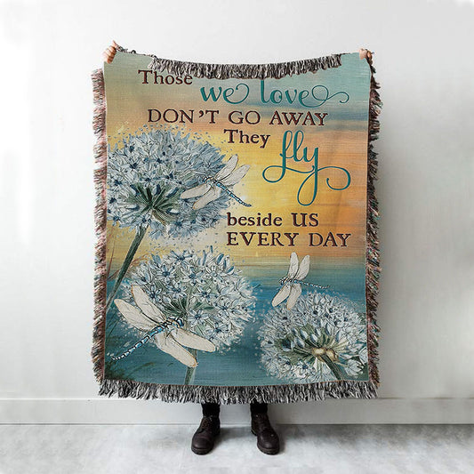 Dandelion Dragonfly Those We Love Don't Go Away Woven Throw Blanket - Christian Throw Blanket Decor - Religious Woven Blanket Prints