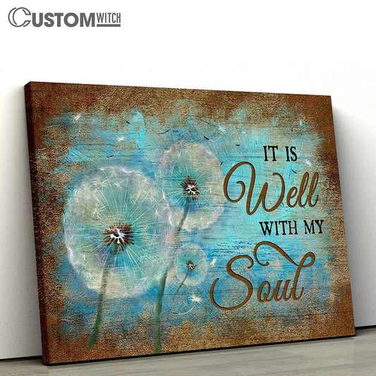 Dandelion It is well with my soul Canvas Wall Art - Bible Verse Canvas - Religious Prints