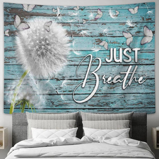 Dandelion Just Breathe Tapestry Wall Art - Christian Wall Art - Christian Wall Decor