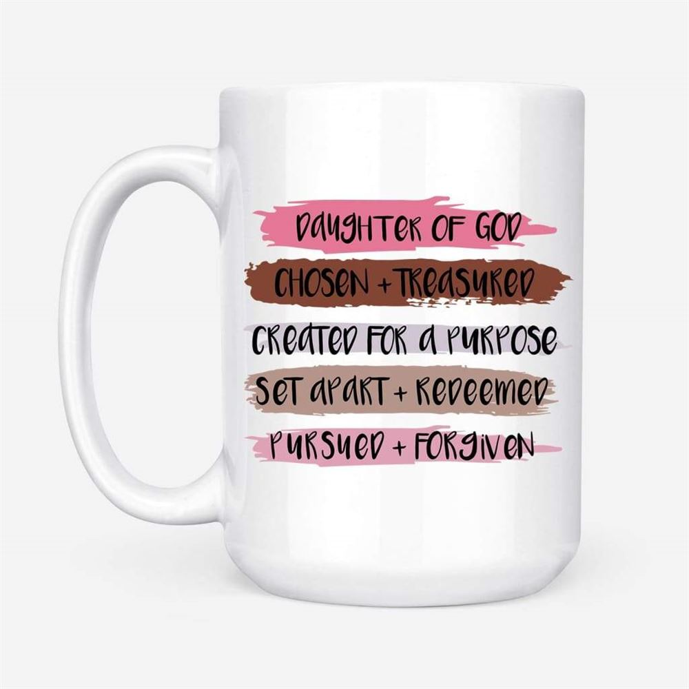 Daughter Of God Chosen And Treasured, Christian Coffee Mug, Christian Mug, Bible Mug, Faith Gift, Encouragement Gift