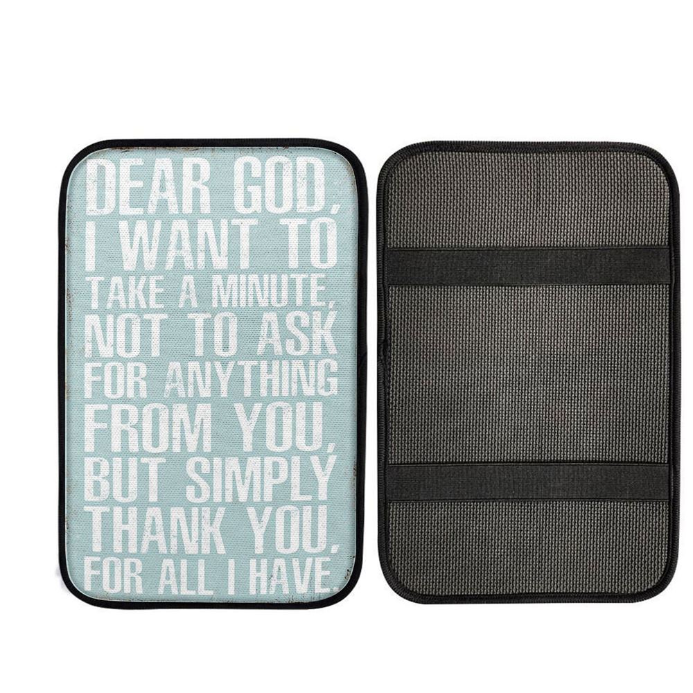 Dear God Simply Thank You For All I Have Car Center Console Cover, Christian Car Accessories