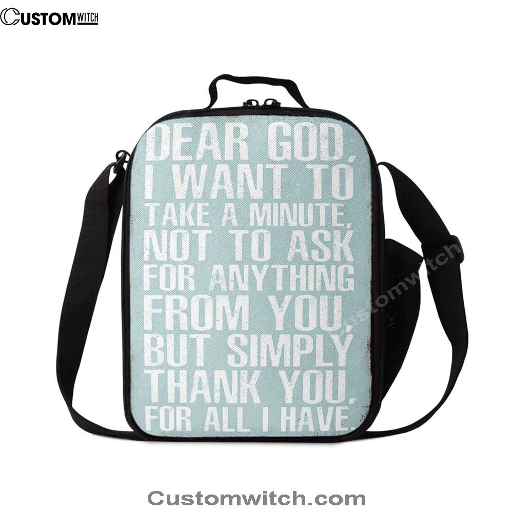 Dear God Simply Thank You For All I Have Lunch Bag, Christian Lunch Bag For School, Picnic, Religious Lunch Bag