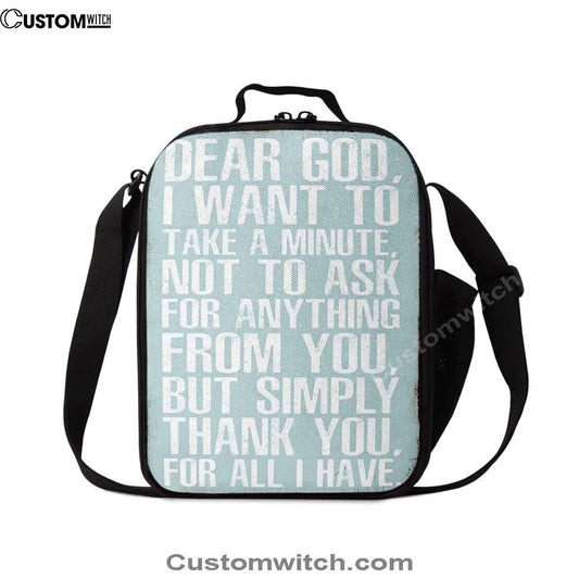Dear God Simply Thank You For All I Have Lunch Bag, Christian Lunch Bag For School, Picnic, Religious Lunch Bag